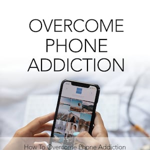May include: A person's hands holding a smartphone displaying a grid of images on a social media app. The text on the screen reads "PLAN" and "discover incredible stuff". The text overlay on the image reads "How To Overcome Phone Addiction So You Can Maximize Creativity, Increase Productivity, and Get Back Time."