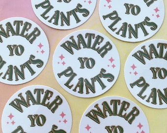Water Yo Plants