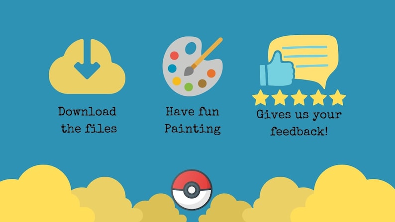 May include: A blue background with three icons and text. The first icon is a yellow cloud with a downward arrow. The text below the icon says "Download the files". The second icon is a paint palette with a paintbrush. The text below the icon says "Have fun painting". The third icon is a speech bubble with a thumbs up and five stars. The text below the icon says "Gives us your feedback!"