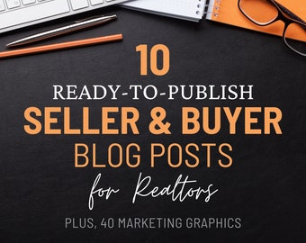 Real Estate Blog Articles: 10 Buyer & Seller  + Social Media (Digital Download)