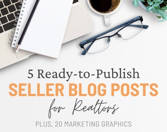 Realtor Blog Kit | 5 Home Seller Articles & Social Media Posts