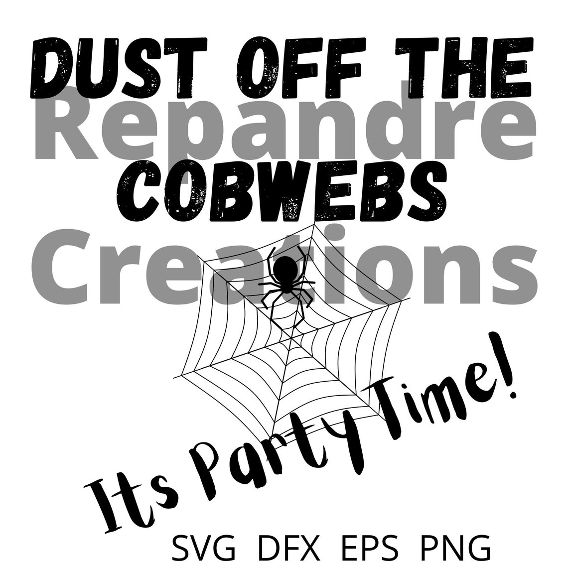 Dust Off The Cobwebs SVG PNG DFX eps arte divertido para Etsy