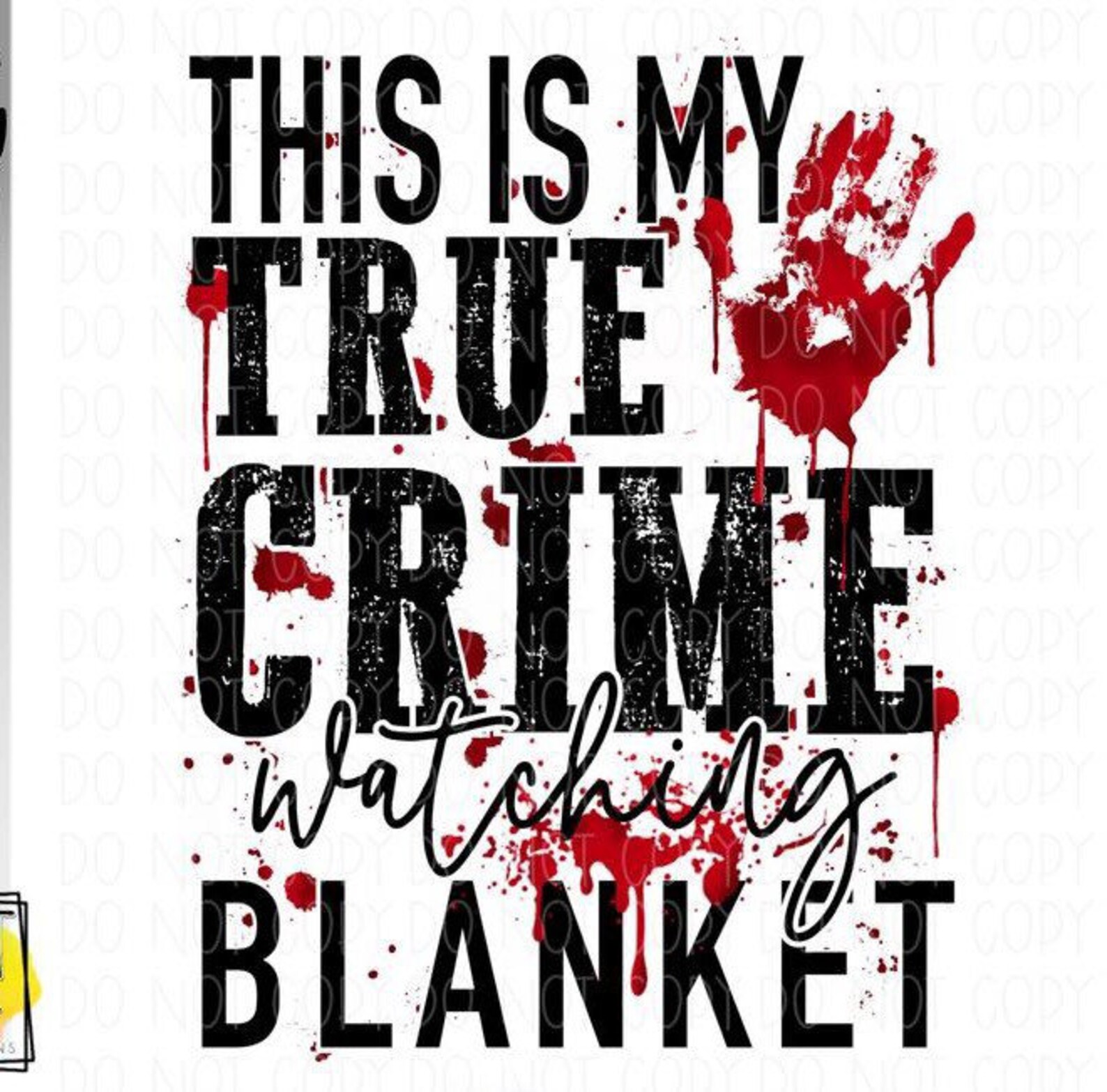 This is my true crime watching blanket sublimation transfer Etsy