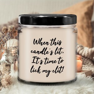 When This candle's lit, It's time to Lick My clit Candle, Birthday gifts for husband, Boyfriend, Romantic candles, Romantic Gift