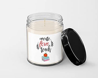 That Says Create Love Teach Candle - Soy Wax Candle - Hand Poured Candle - 9 oz Vanilla-Scented Candle Jar