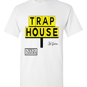 Trap House T-Shirt Hip Hop Novelty Trendy Tee