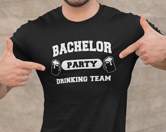 Bachelor Party Shirt Drinking Team Shirt Groom Shirt Wedding Shirt Bachelor Party Shirt Groomsmen Shirt Bachelorette Party Shirt Wedding