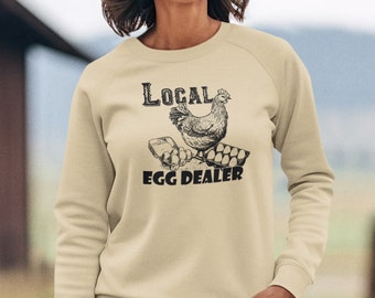 Local Egg Dealer Sweatshirt - Retro Chicken Farm Shirt