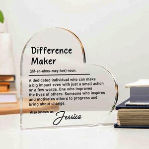 Difference Maker Acrylic Plaque, Gift for Difference Maker, Difference Maker gift, Leader gift, Boss Gift, Gift For Coworker, Teacher Gift