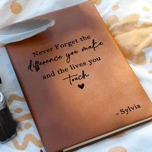 Personalized Leather Journal with Inspirational Quote, Custom Engraved Notebook Gift for Teacher, Friend, or Loved One, Custom Journal