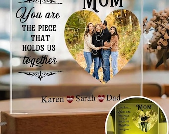 Personalized Mom Puzzle Acrylic Plaque, Custom Photo Gift for Mother, You Are the Piece That Holds Us Together, Mother’s Day Keepsake