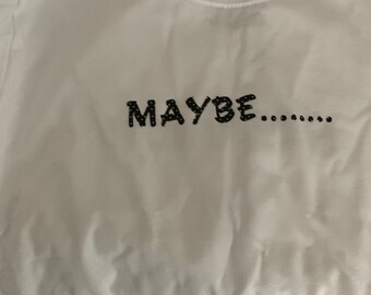 Unisex Maybe Kinder Tee