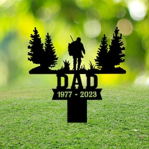 Hunting Dad Memorial Stake Metal, Father&#39;s Day Gift, Hunter Memorial Gifts Garden Stake, Grave Marker, Metal Yard Decor, Loss of Dad Gifts