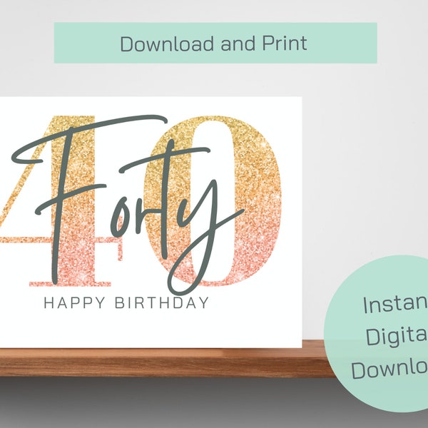 40th birthday card| printable card| digital card