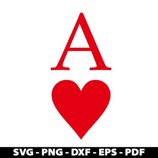Ace of Heart SVG, Play Card PNG, EPS, Dxf, Playing Cards Symbols Vector Cut Files Cricut Silhouette
