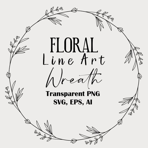 Floral Line Art Wreath SVG, Hand Drawn Wreath, Line Art SVG, Botanical Wreath, Flower Wreath Png, Eps, AI