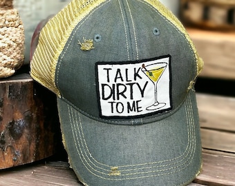 Dirty Martini lover gift, Girls Drinking hats, Talk Dirty to me Hat, Day Drinker Hat, Women's Drinking Hat, Martini Hat,  Funny ladies hat
