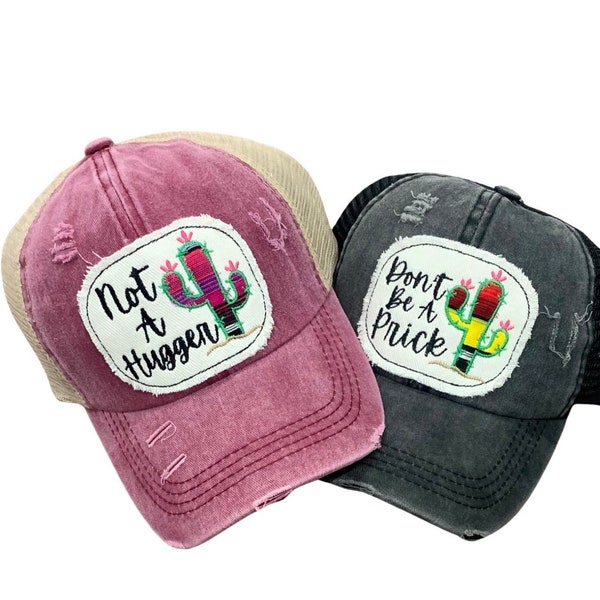 Women's Don't Be a Prick Hat/ Cactus Applique Hat/ Desert Hat/Not a hugger Hat /Western Girl Hat|/ Unique Gift for Her/Summer hat/ Cactus