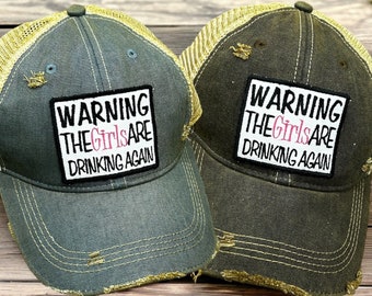 Warning the girls are drinking again Hat, Girls Drinking hats, Day Drinker Hat, Women's Drinking Hat, Drunk Wives, Bachelorette Party Hats