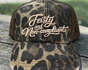 Feisty and Non-Compliant Hat | 3D Puff Embroidered Dad Hat | Ponytail Hat for Women | Funny Snarky Hat | Girl with Attitude hat