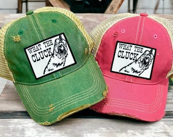What the Cluck Hat/ Embroidered Chicken Hat Patch/ Country girl Hat/Funny Farm girl gift/ Country Girl Hat/ Ranch Girl/ Funny Chicken hat
