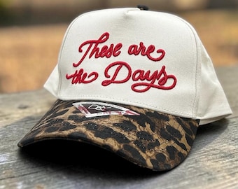 These Are The Days Hat, 3D Puff Embroidered Hat, Vintage Mom Hat, Inspirational Baseball Cap, Trendy Womens Hat, Gift for Mom