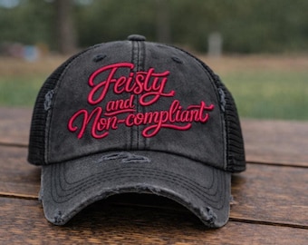Feisty and Non-Compliant Hat | 3D Puff Embroidered Dad Hat | Ponytail Hat for Women | Funny Snarky Hat | Girl with Attitude hat
