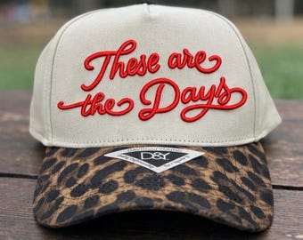 These Are The Days Hat, 3D Puff Embroidered Hat, Vintage Mom Hat, Inspirational Baseball Cap, Trendy Womens Hat, Gift for Mom