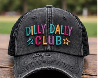 Dilly Dally Club Hat | Embroidered Dad Hat | Ponytail Hat for Women | Cute Colorful Hat | Overthinker Gift | Daydreamer Hat