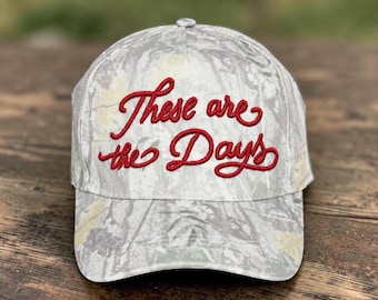 These Are The Days Hat, 3D Puff Embroidered Hat, Vintage Mom Hat, Inspirational Baseball Cap, Trendy Womens Hat, Gift for Mom