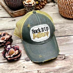 Suck it Up Buttercup Hat, Funny Hat, Sarcastic hat, Vacation hat, Beach hat, Rud hat, Country Girl Hat, Suck it up hat, Toughen up Hat image 1