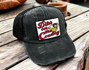 Dibs On The Cowboy Hat- Retro Country Girl Hat - Funny Cowboy Hat- Rodeo Hat- Country Living Hat - Country Music - Cowgirl - Southern Girl