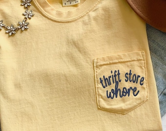 Thrift store whore embroidered Tshirt, funny thrifting shirt, thrift store shirt, funny thrifting gift, vintage lover gift
