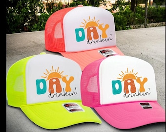 Day Drinker foam trucker hat, Girls Drinking hats, Drinks Well with others Hat, Shut Up Liver your fine,  Funny Alcohol Hats