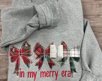 In my Merry Era, Plaid Bows sweatshit, Bow Applique Sweatshirt, Plaid Christmas shirt, Trendy Christmas Shirt
