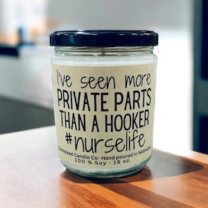 I've Seen more private parts than a Hooker #nurselife Candle/ Nuse Gift/Nurse Appreciation gift/ Nurse Aide Gift/ Nurses Week Gift/ #nurse immagine 1