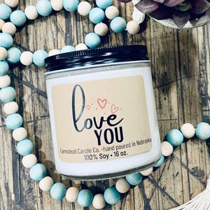 Love You Candle/ Valentine gift/ Be my valentine/ /I Love You/Girlfriend Gift/ Wife Gift/ Boyfriend Gift/ Husband Gift/16 oz Soy