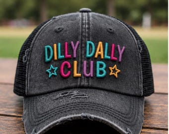 Dilly Dally Club Hat | Embroidered Dad Hat | Ponytail Hat for Women | Cute Colorful Hat | Overthinker Gift | Daydreamer Hat