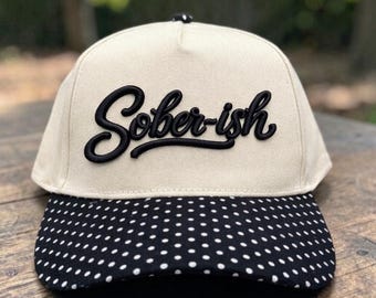 Sober-ish 3D Puff Embroidery Hat | Funny trucker hat | Wild one Hat | Funny Summer Hat | Funny beach hat | Raisin Hell hat