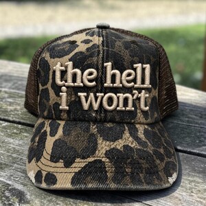 The Hell I won't 3D puff embroidered Hat, Bold girl Hat, Retro Country Girl hat, Farm girl hat, Vintage retro hats, western hat