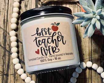 Best Teacher's Ever/ Teacher Gift/ Teacher Appreciation Gift / 16oz Soy Candle/ Gift for Teacher/ Gift for Daycare/ Gift for Mentor