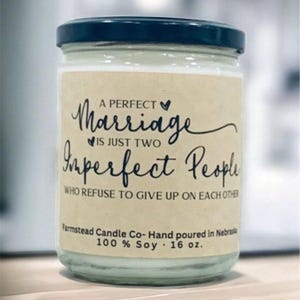 Anniversary gift/ A perfect marriage/Anniversary Candle  /scented soy candle/16oz Soy Candle/ Farmstead Candle/ Choose your Scent
