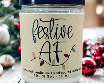 Festive AF |Santa gift| White Elephant Gift Funny | Funny Christmas Gag Gift/ 16oz Soy Candle/ Gift Exchange