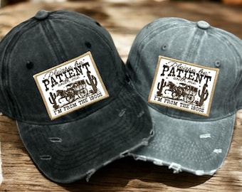 Please Be Patient with Me Hat, I'm from the 1900s Hat, Western Graphic hat, Retro hat, Adult Humor hat, Funny Quote hat, Gift for mom