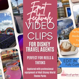 May include: A promotional graphic for Disney travel agents, featuring a collage of photos from Epcot festivals. Text includes "Video Clips for Disney Travel Agents" and "Edit in Canva." The images showcase various park scenes.