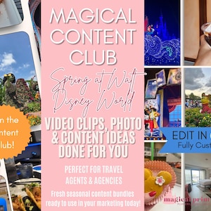 May include: A pink and white graphic with the text "MAGICAL CONTENT CLUB Spring at Walt Disney World" and "VIDEO CLIPS, PHOTO & CONTENT IDEAS DONE FOR YOU". The image includes photos of Disney World attractions and food.
