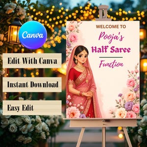 May include: A rectangular welcome sign on an easel featuring an illustration of a person in a red and pink half saree with gold jewelry, surrounded by floral accents. The text reads: Welcome to Pooja's Half Saree Function, Edit With Canva, Instant Download, Easy Edit.