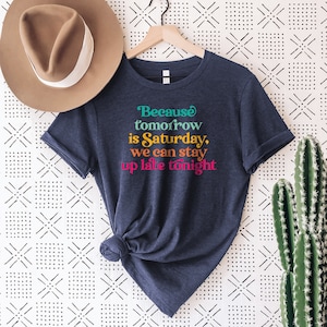 Tomorrow Is Saturday | Speech Therapy Shirt | SLP Tshirt | Speech Therapist | Speech Pathologist Tee | Speech Shirt | Speech Therapy