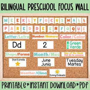 May include: A bilingual preschool focus wall with various educational elements. Includes sections for letters, numbers, colors, shapes, months, days of the week, and weather. The text "PRINTABLE * INSTANT DOWNLOAD * PDF" is at the bottom.
