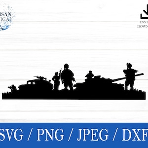 Army svg, Military SVG, Soldier svg, png, dxf, jpeg, digital download, Cut File, Cricut, Silhouette, Glowforge, Gift For Him, Craft